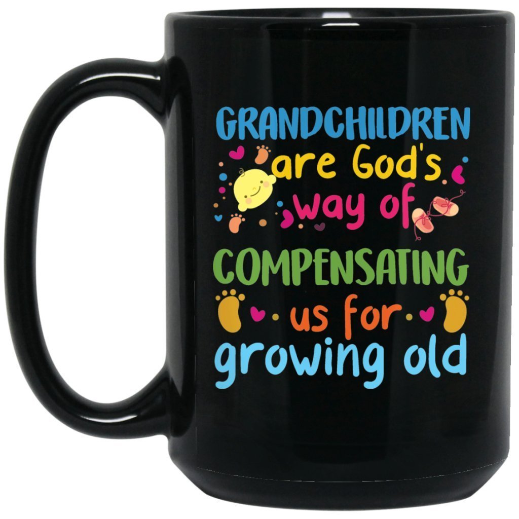 "Grandchildren are God's Way of Compensating...." Coffee mug - UniqueThoughtful