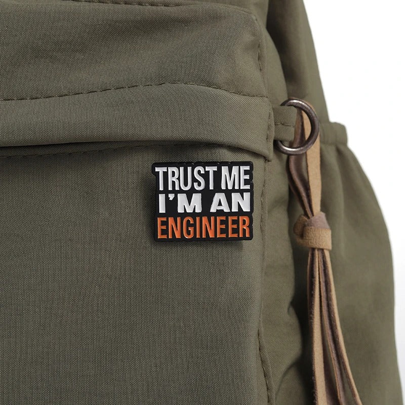 Trust Me I'm An Engineer - Enamel Pin