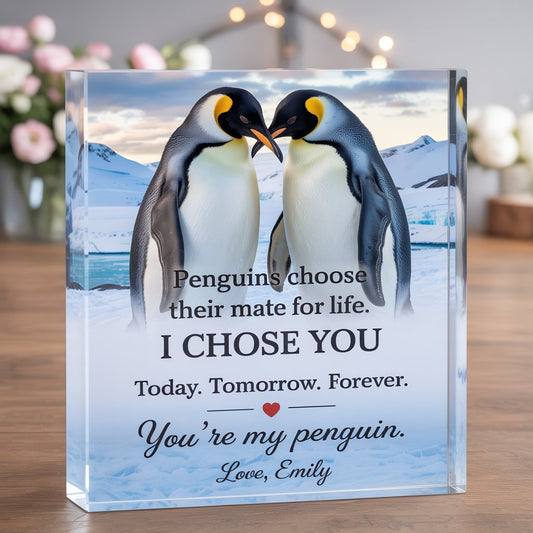 I chose you - Custom Penguin Acrylic Block Valentine's gift