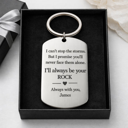 I'll always be your Rock Custom Keychain - Valentine's Gift