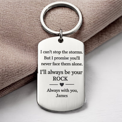 I'll always be your Rock Custom Keychain - Valentine's Gift