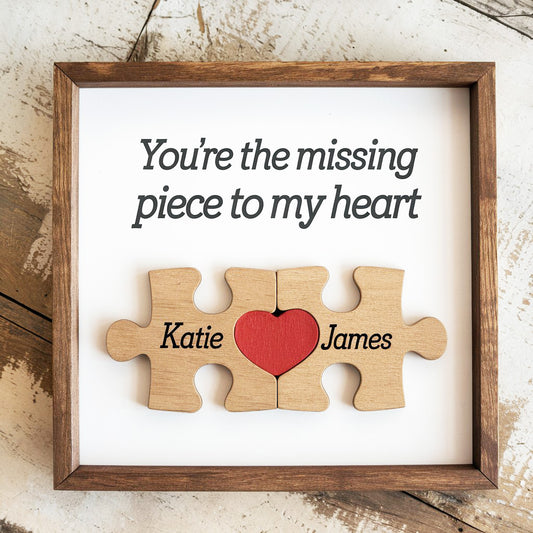 You're The Missing Piece To My Heart - Custom Wooden Plaque Valentine's Gift