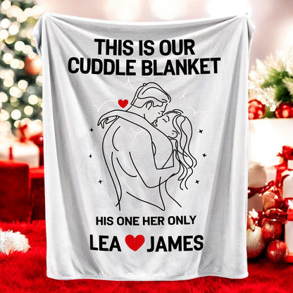 This is our cuddle Blanket - Custom Valentine's Gift