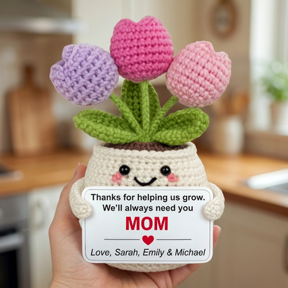 I'll Always Need You Mom - Custom Tulip Crochet Gift