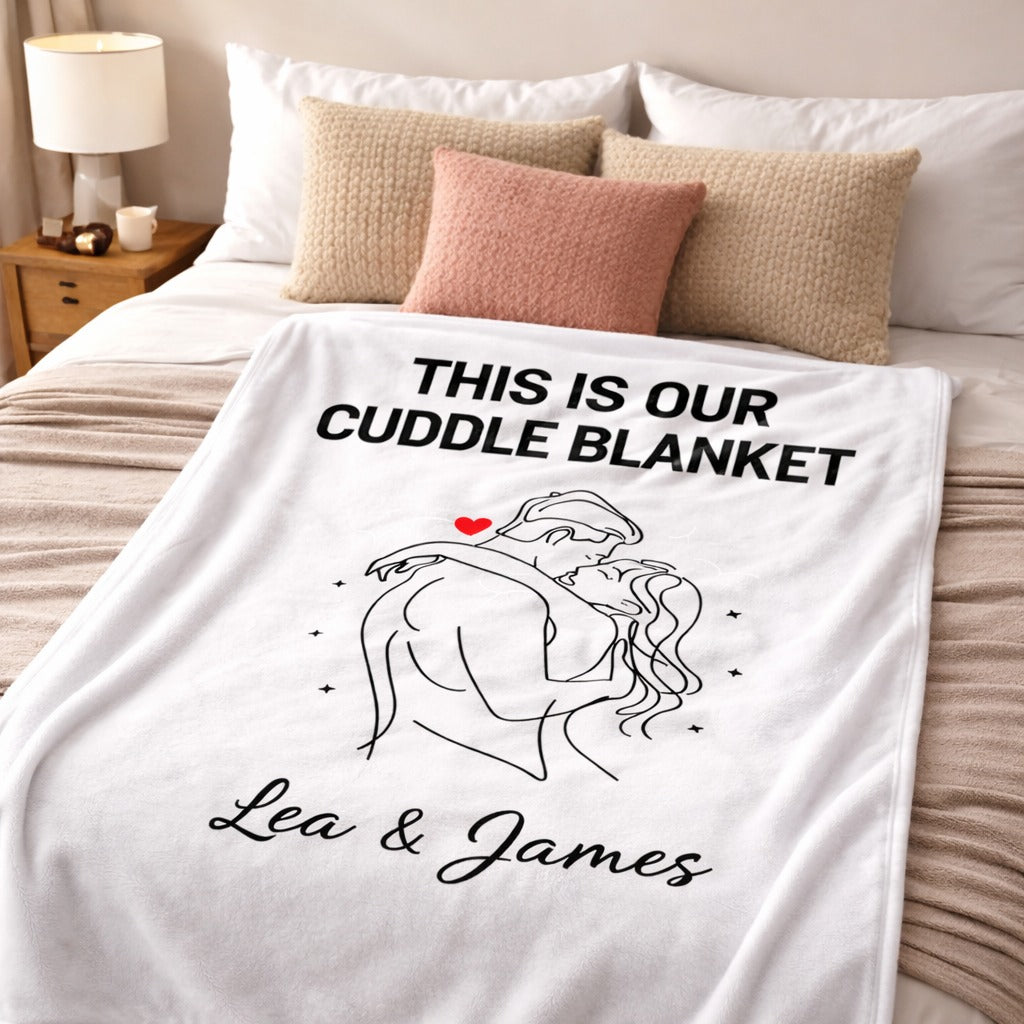 This is our cuddle Blanket - Personalized Valentine's Gift