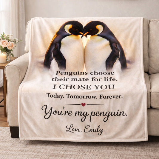 I Chose You - Custom Penguin Blanket