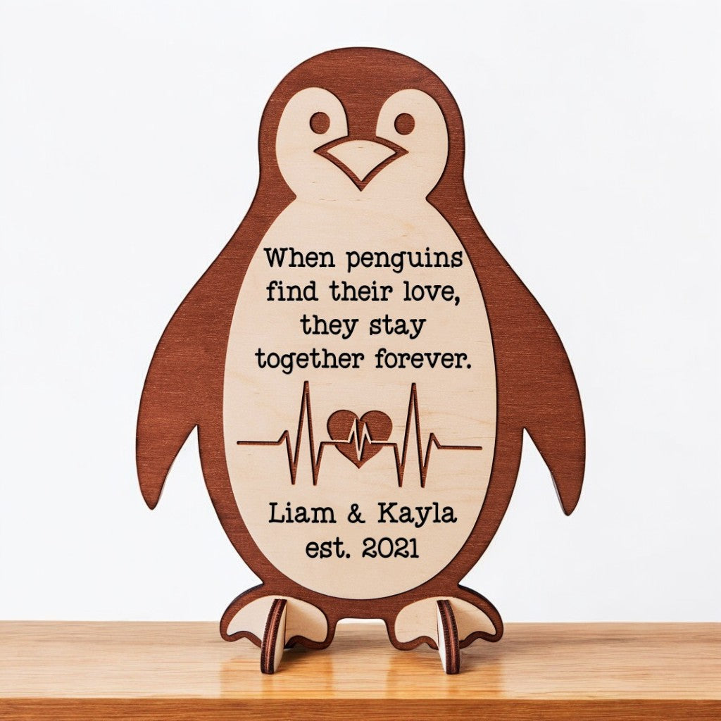 You're My Penguin - Custom Wooden Sign Valentine's Gift