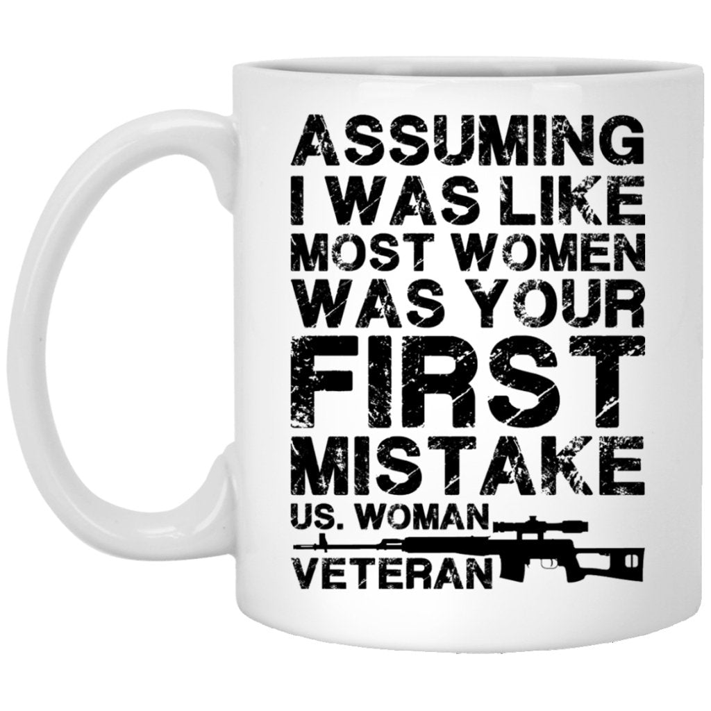 "Assuming I Was Like Most Women" Coffee Mug - UniqueThoughtful