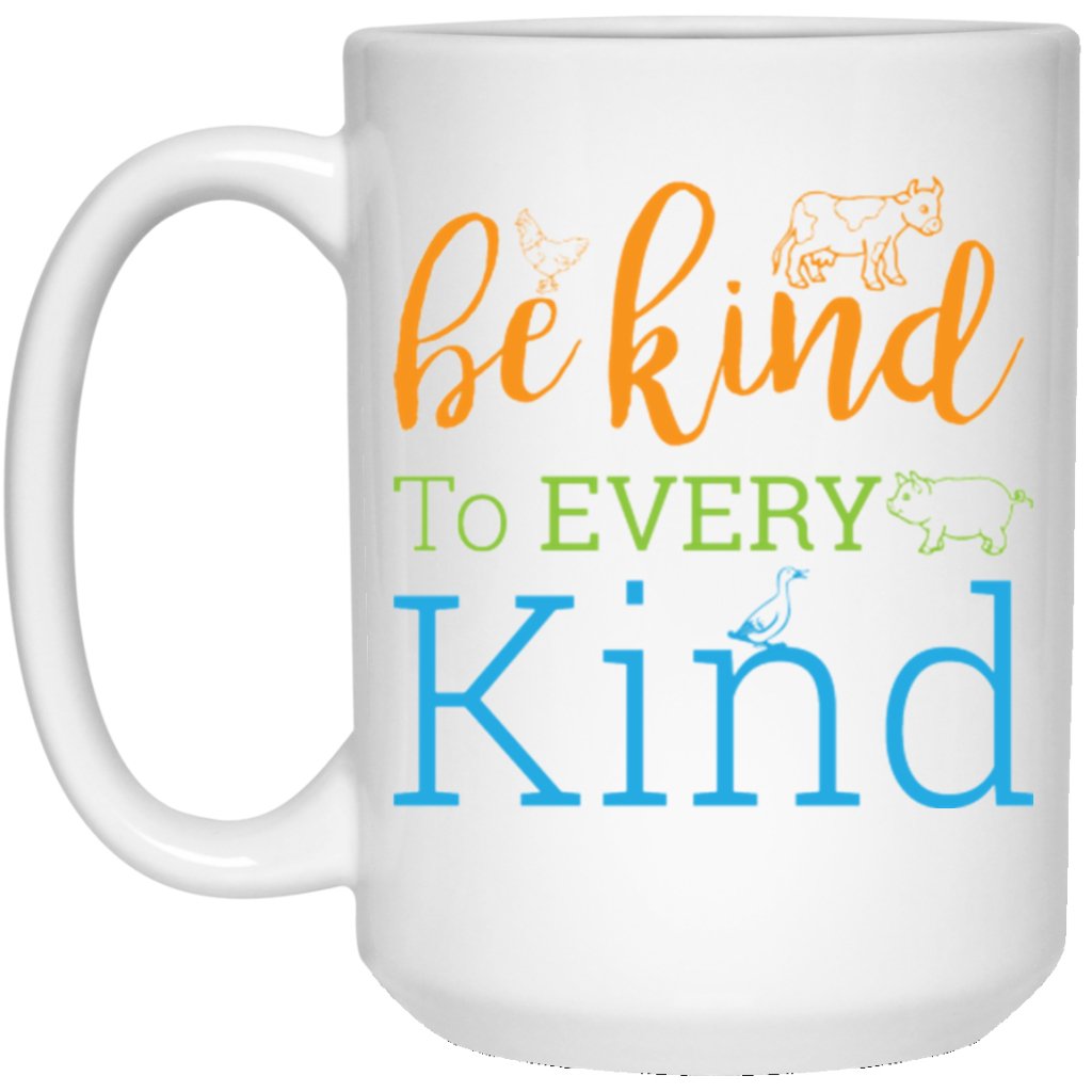 “Be kind to every kind” Coffee mug - Uniquethoughtful