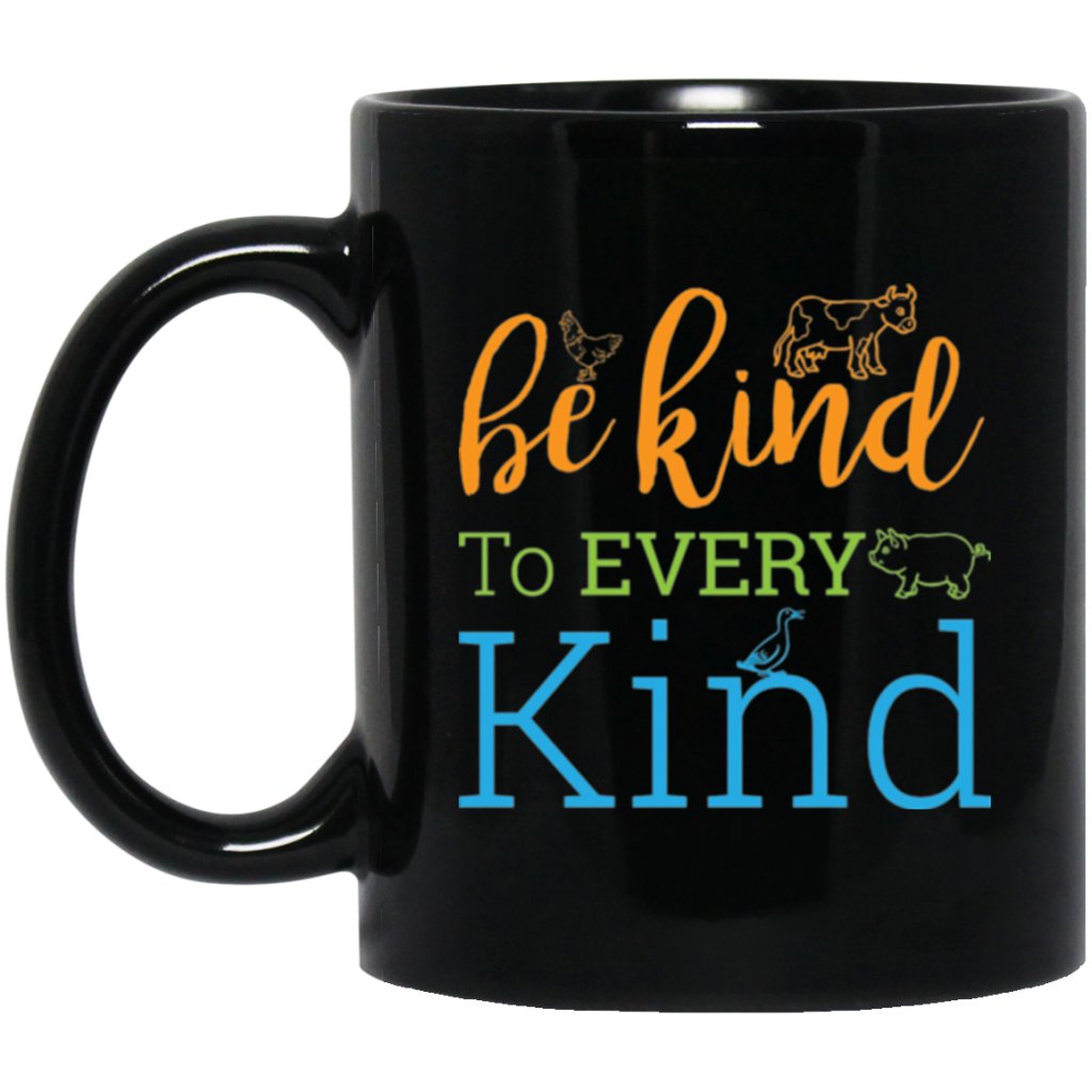 “Be kind to every kind” Coffee mug - UniqueThoughtful
