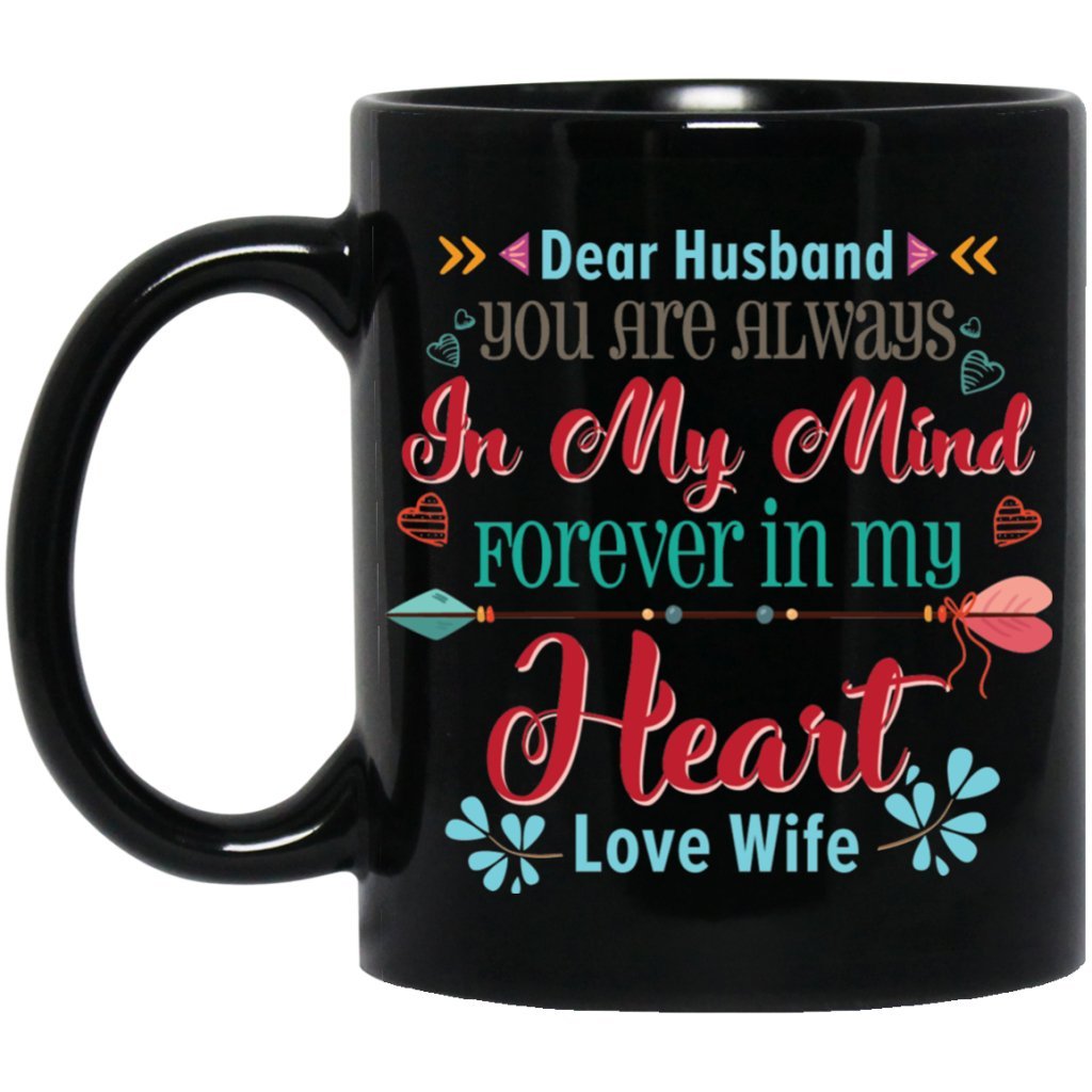 'Dear husband you are always in my mind....' Coffee mug - Uniquethoughtful