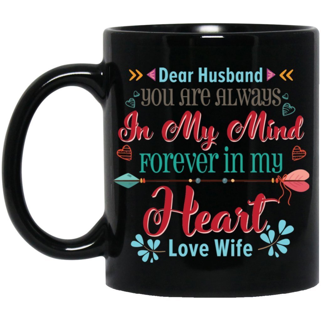 'Dear husband you are always in my mind....' Coffee mug - UniqueThoughtful
