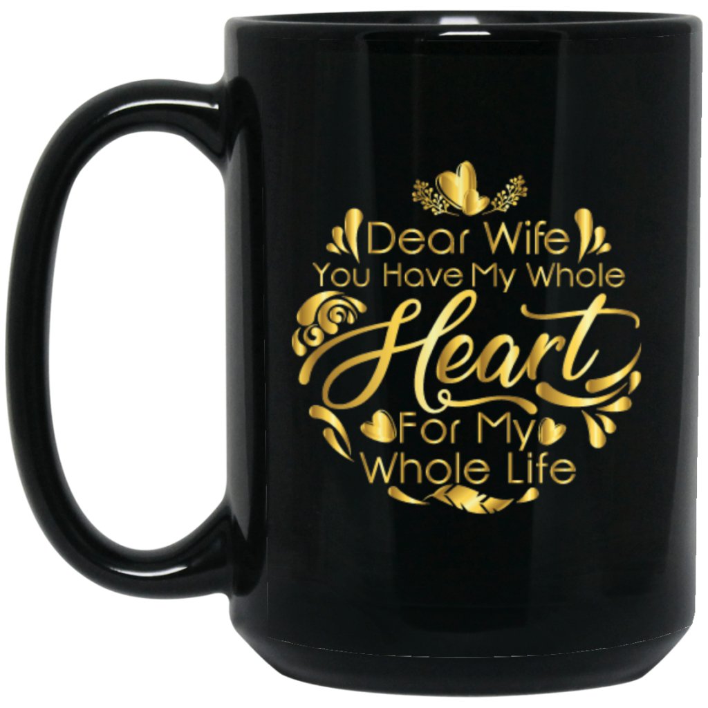 Dear Wife you have my whole heart for my whole life (circle pattern) Coffee mug - Uniquethoughtful