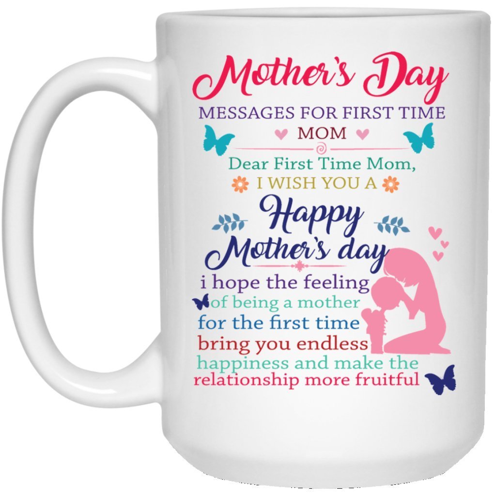 "First time mom "Happy Mother’s Day" Coffee Mug - UniqueThoughtful