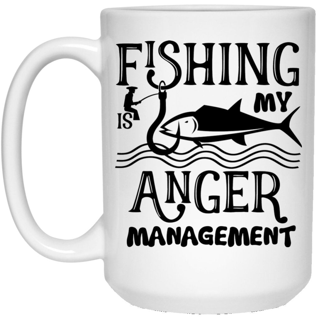 "Fishing Is My Anger Management" Coffee Mug - UniqueThoughtful