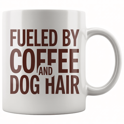 Fueled by Coffee and Dog Hair Mug - Perfect Dog Mom Gift! - UniqueThoughtful