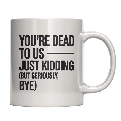 Funny Coworker Farewell Mug - Perfect Office Gift - UniqueThoughtful