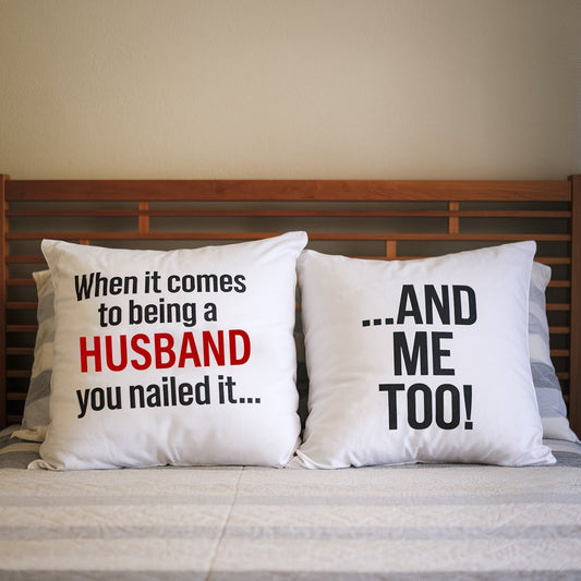 Funny Pillow Cover Set - Valentine's Day Gift For Husband - UniqueThoughtful