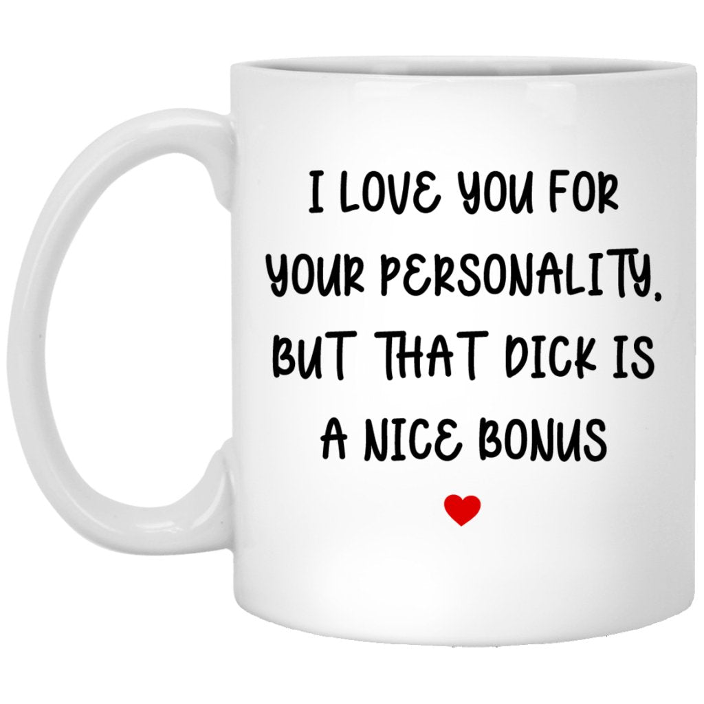 Funny Valentine's Day Gift For Him - Coffee Mug - UniqueThoughtful