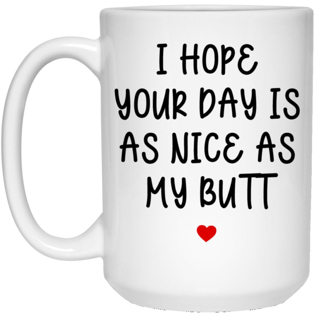 Funny Valentine's Day Gift For HIM - Coffee Mug - UniqueThoughtful