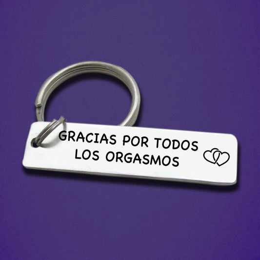 Gracias por todos los orgasmos - Llavero divertido - UniqueThoughtful