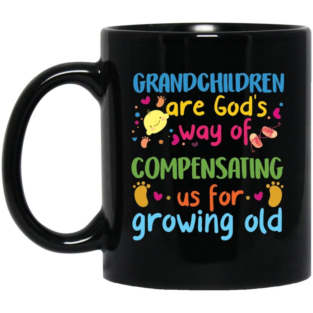 "Grandchildren are God's Way of Compensating...." Coffee mug - UniqueThoughtful