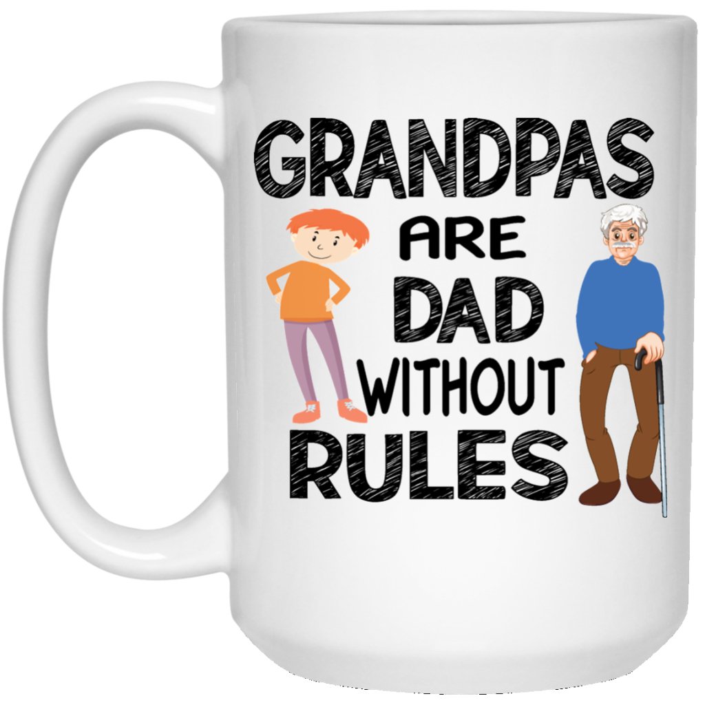 grandpas are dad without rules - UniqueThoughtful