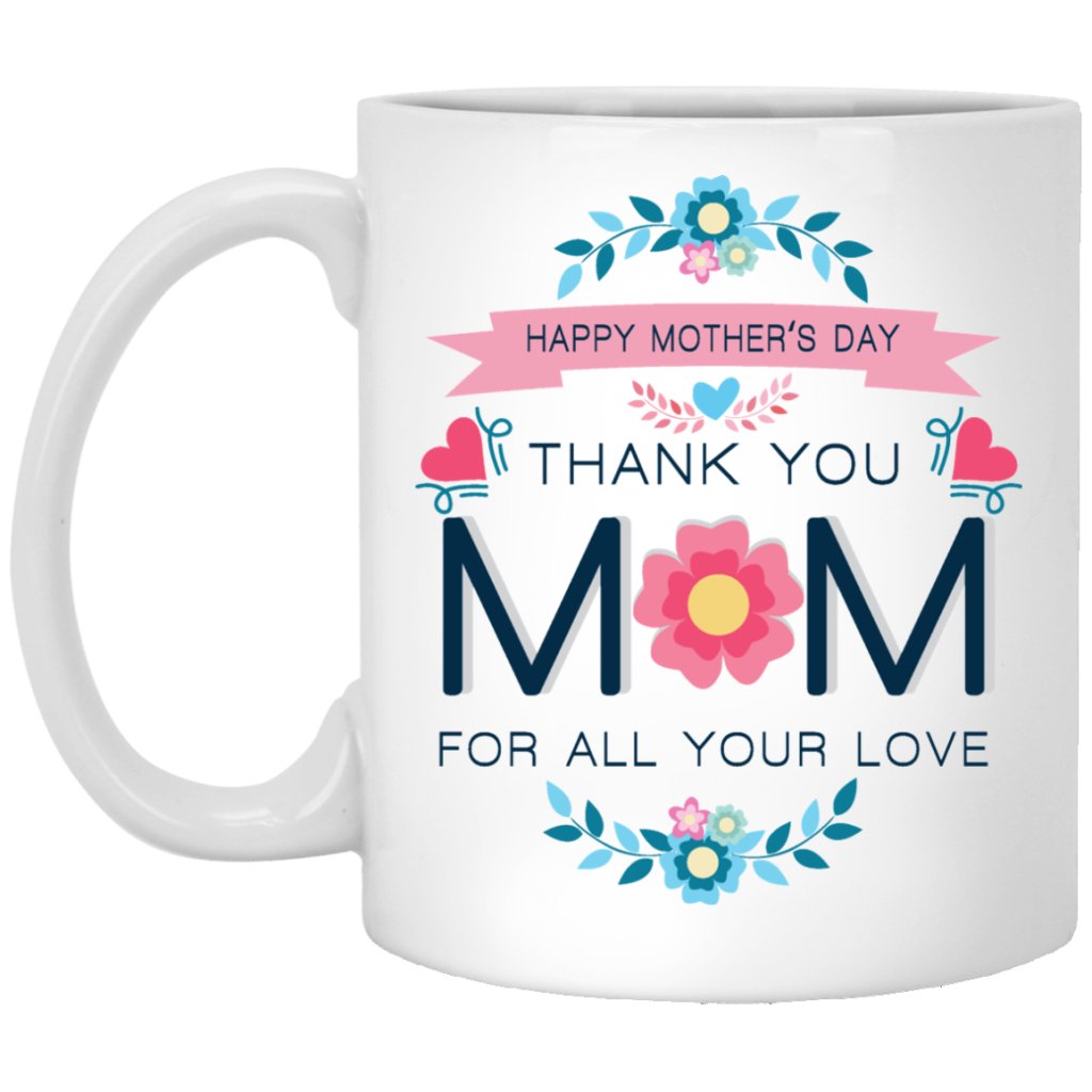 "Happy mothers day" Coffee Mug - Uniquethoughtful