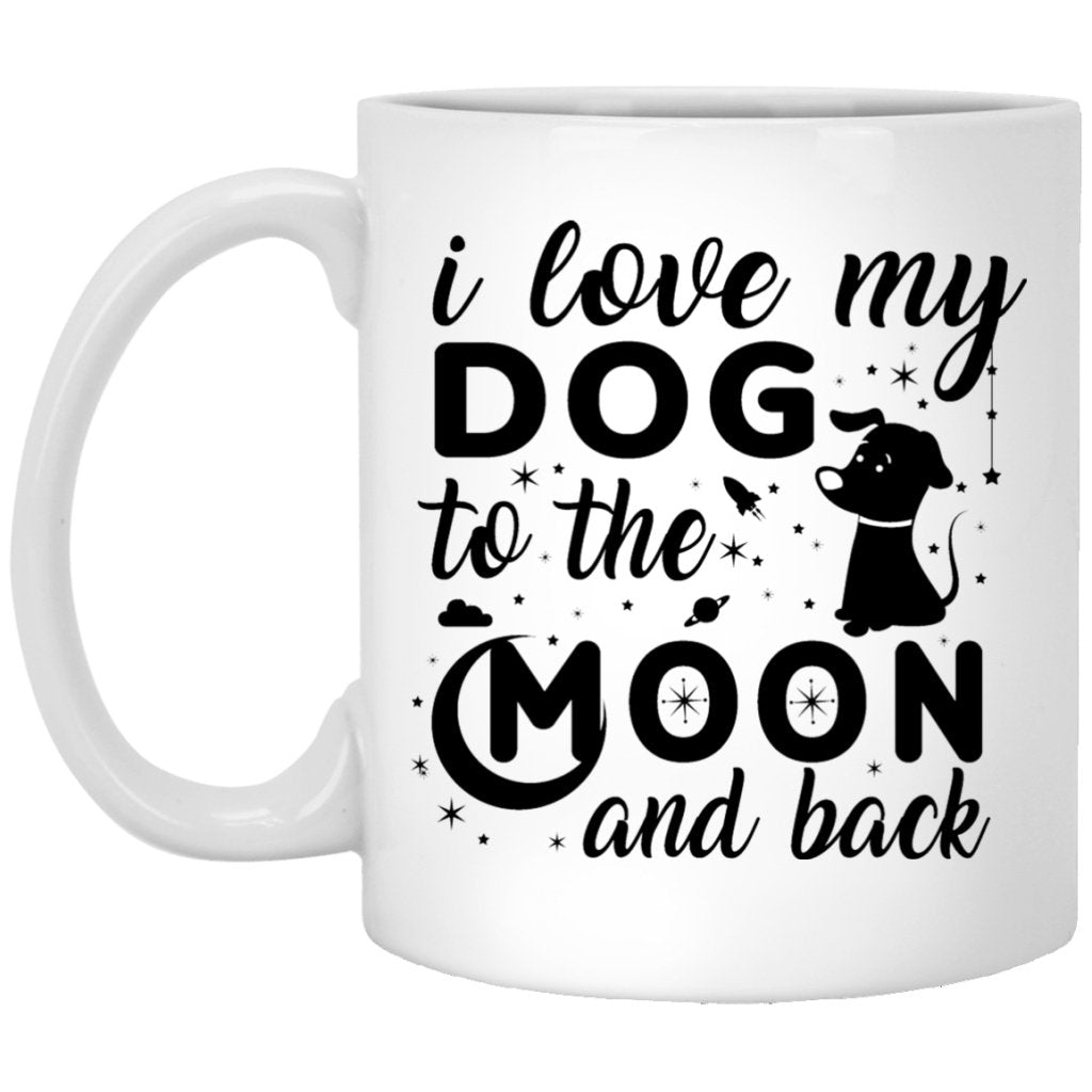 "I Love My Dog To The Moon & Back" Coffee Mug (White) - UniqueThoughtful