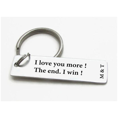 I Love You More Keychain. The End. I Win Keychain - Uniquethoughtful