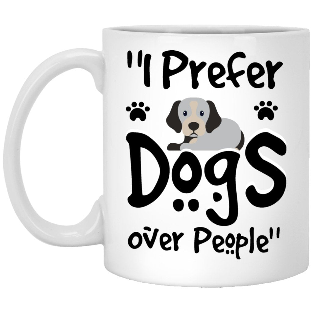 "I Prefer Dogs Over People" Coffee Mug - UniqueThoughtful