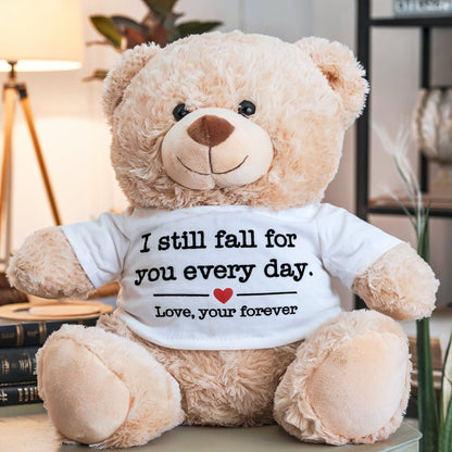 I Still Fall For You Every Day - Plush Teddy Bear Valentine's Gift - UniqueThoughtful