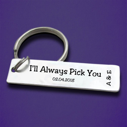 I'll Always Pick You Personalized Keychain - Uniquethoughtful