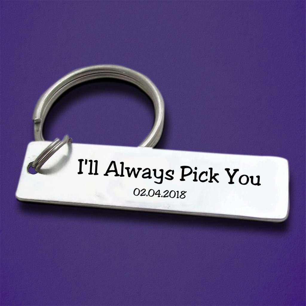 I'll Always Pick You Personalized Keychain - UniqueThoughtful