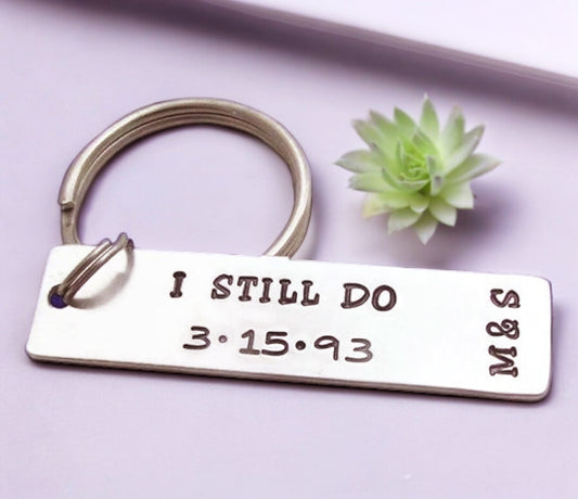 I still do keychain with date and initials