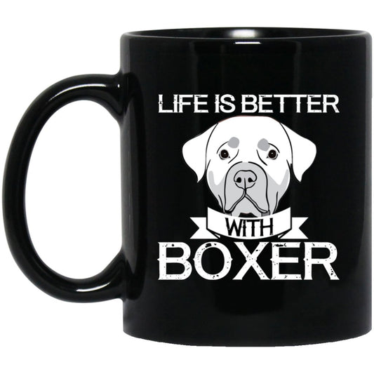 "Life Is Better With Boxer" Coffee Mug (Black) - Uniquethoughtful