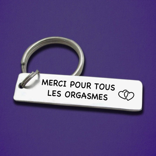 Merci pour tous les orgasmes - Porte - clés drôle - UniqueThoughtful