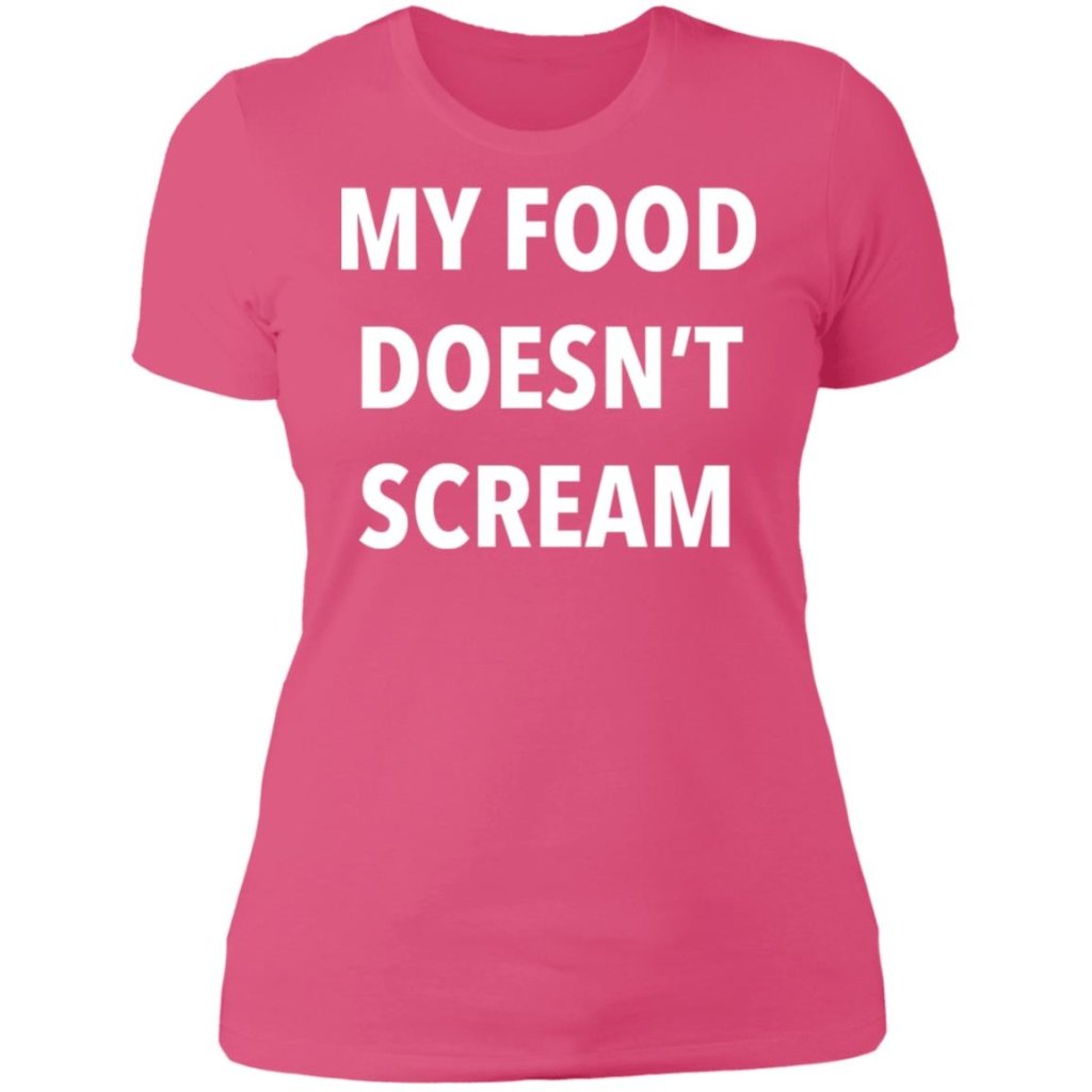 My Food Doesn't Scream - T shirt & Hoodie - Uniquethoughtful