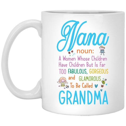 "NANA - noun: A Women whose Children Have Children" Coffee Mug - Uniquethoughtful