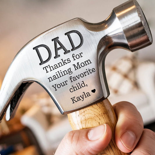 Personalized Hammer Gift for Dad – From Favorite Child - UniqueThoughtful