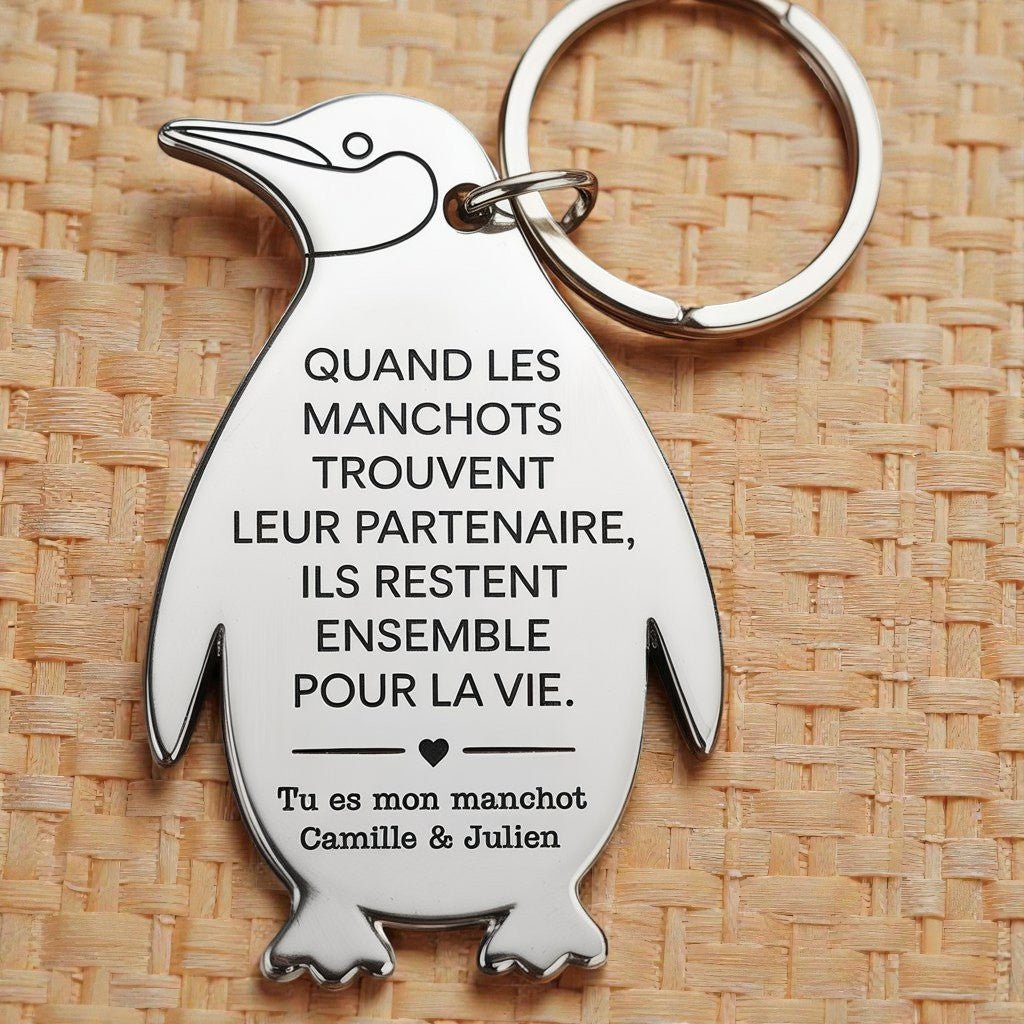 Porte - clés “Tu es mon manchot” – Cadeau Couple Personnalisé - UniqueThoughtful