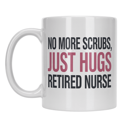 Retired Nurse Coffee Mug - Perfect Nurse Retirement Gift - UniqueThoughtful