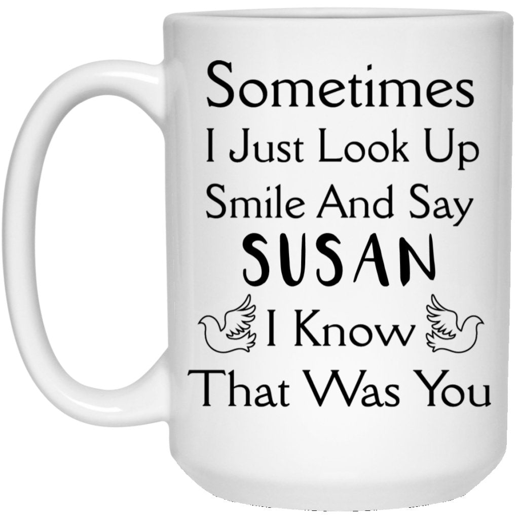 "Sometimes I Just Look Up" Coffee Mug - Uniquethoughtful