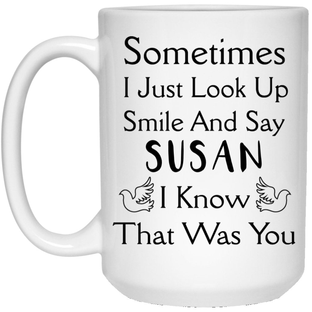 "Sometimes I Just Look Up" Coffee Mug - UniqueThoughtful