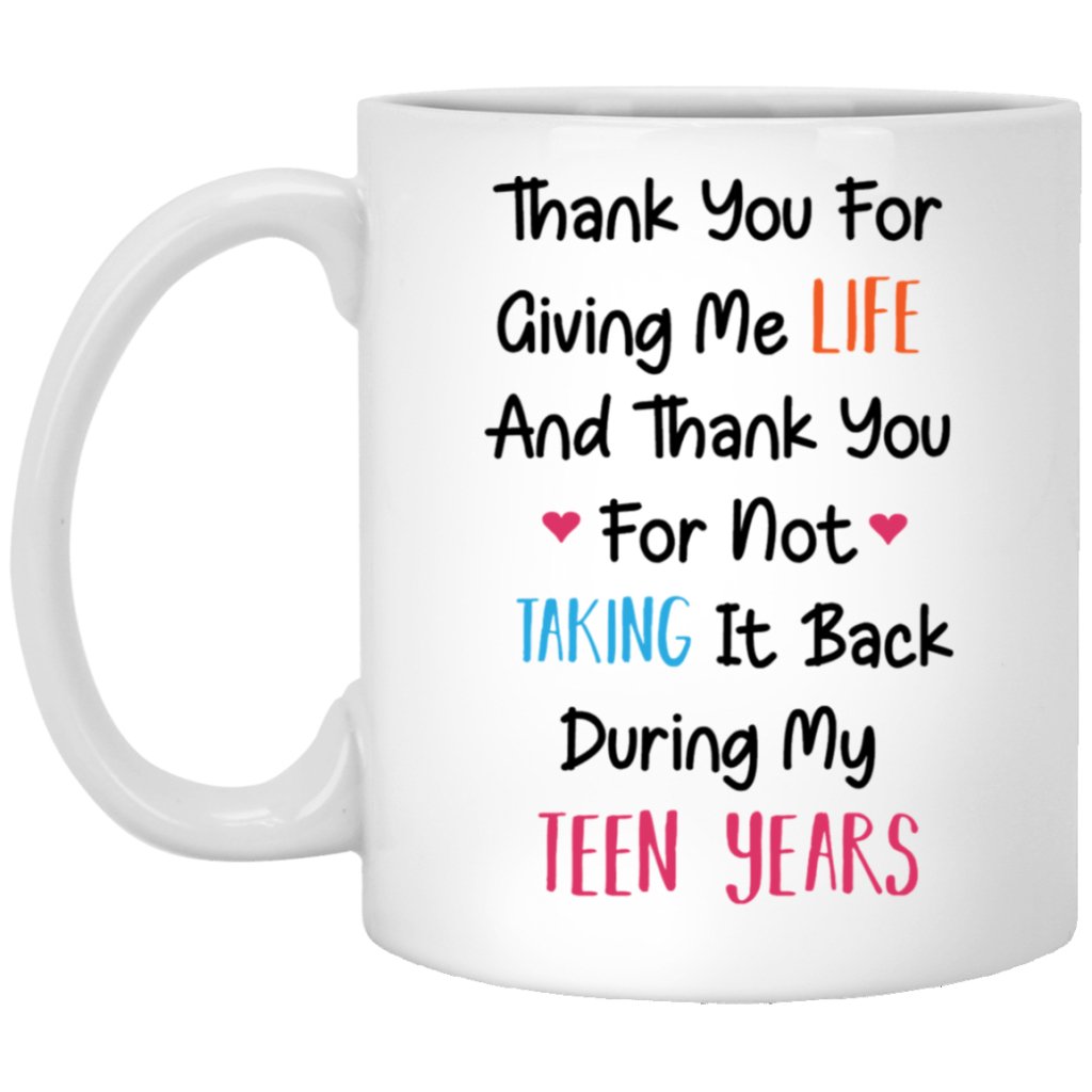 Thanks for Giving Me Life Coffee Mug - UniqueThoughtful