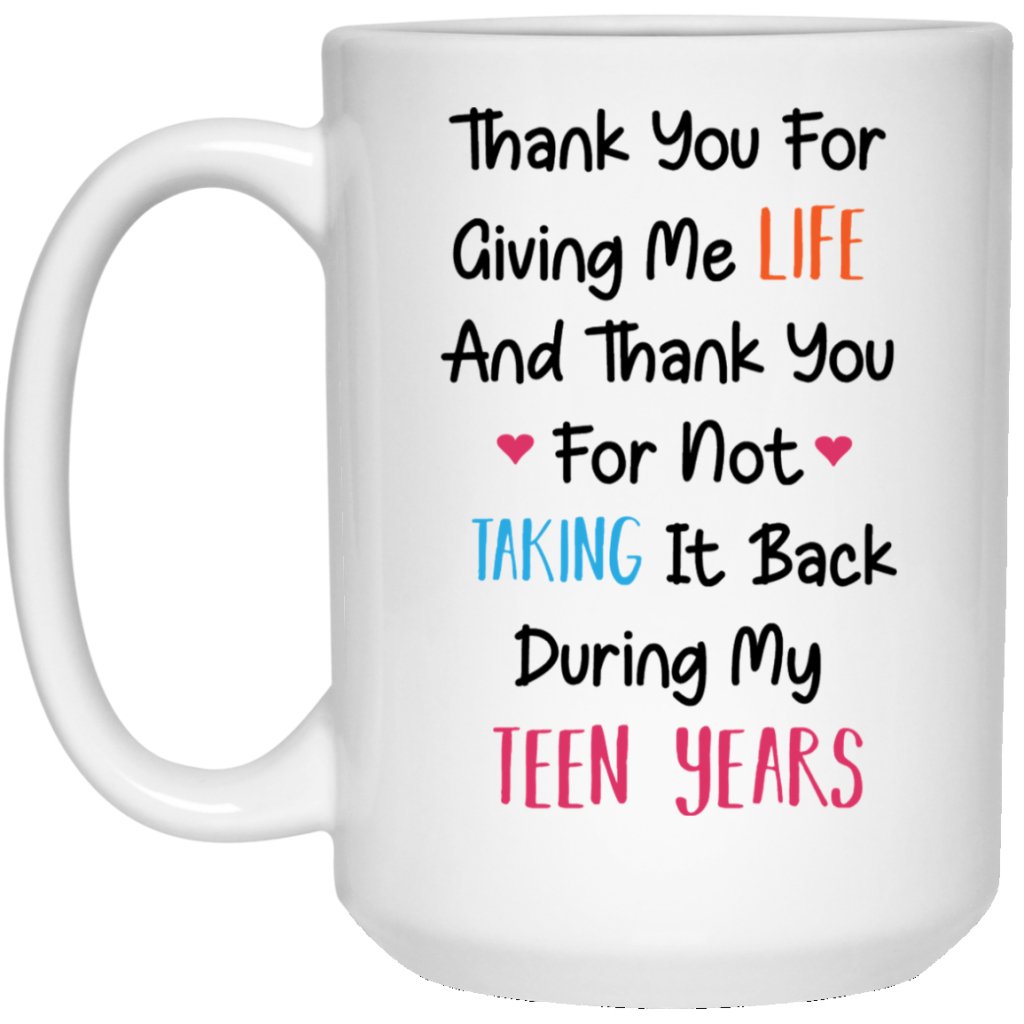 Thanks for Giving Me Life Coffee Mug - Uniquethoughtful