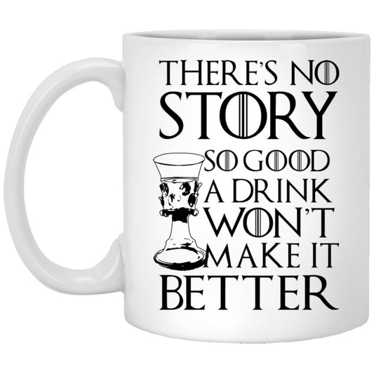 "There's No Story So Good" Coffee Mug - UniqueThoughtful