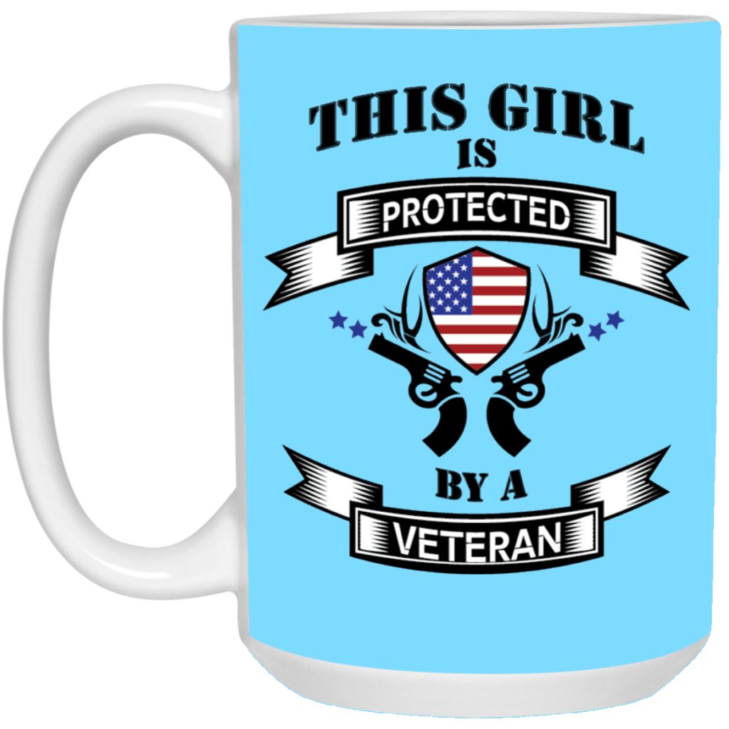 "This Girl Is Protected By A Veteran" Coffee Mug - Uniquethoughtful