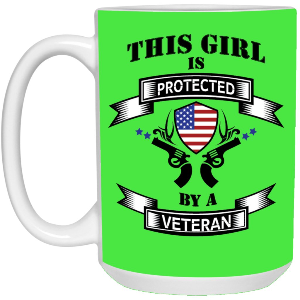 "This Girl Is Protected By A Veteran" Coffee Mug - Uniquethoughtful