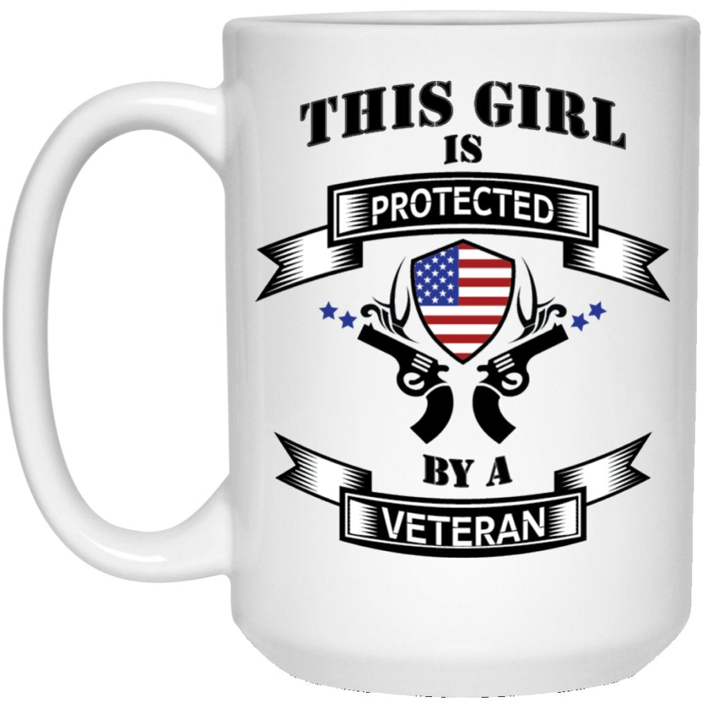 "This Girl Is Protected By A Veteran" Coffee Mug - UniqueThoughtful